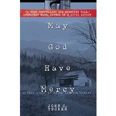 Books May God Have Mercy: A True Story of Crime and Punishment (Paperback)