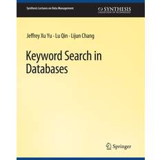 Synthesis Lectures on Data Management Keyword Search in Databases (Paperback) (Paperback)