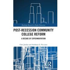 Post-Recession Community College Reform Chet Jordan 9781138320796 (Indbundet, 2019)