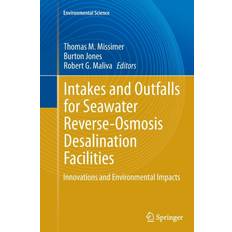 Intakes and Outfalls for Seawater Reverse-Osmosis Desalination Facilities 9783319384290