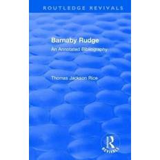 Routledge Revivals: Barnaby Rudge 1987 Thomas Jackson Rice 9781138485921 (2020)