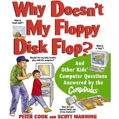 Why Doesn't My Floppy Disk Flop Peter Cook 9780471184294