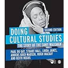 Doing Cultural Studies: The Story of the Sony Walkman Culture, Media and Identities (Gebunden)