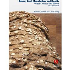 Bakery Food Manufacture and Quality Stanley P. BakeTran Cauvain 9781405176132 (Indbundet)