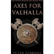 Axes for Valhalla: The third book in the Viking Blood and Blade Saga Pocketbok (Häftad, 2019)