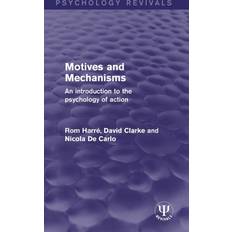 Motives and Mechanisms: An Introduction to the. Bog, Hardback, Engelsk