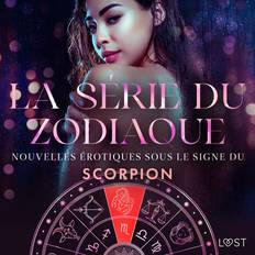 Fransk Lydbøger La série du zodiaque: nouvelles érotiques sous le signe du Scorpion Alexandra Södergran 9788727111728 (Lydbog, MP3, 2019)