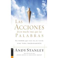 Las Acciones Dicen Mucho Mas Que Las Palabras Andy Stanley 9780829744583 (Hæftet)