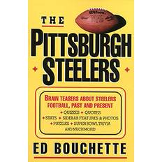 The Pittsburgh Steelers Ed Bouchette 9780312113254 (Hæftet)