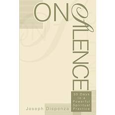 On Silence Joseph Dispenza 9780595288175 (Hæftet)