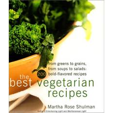 Libri The Best Vegetarian Recipes From Greens to Grains, from Soups to Salads: 200 Bold-Flavored Recipes by Martha R. Shulman