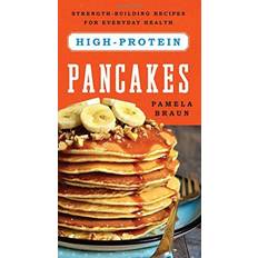 High-Protein Pancakes Pamela Braun 9781682680230 (Hæftet)