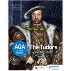 AQA A-level History: The Tudors: England 1485-1603