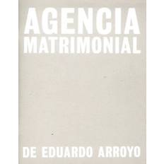 Eduardo Arroyo: Agencia Matrimonial 9788415303527