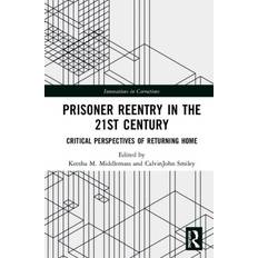 Prisoner Reentry in the 21st Century 9780815352754 (Indbundet)