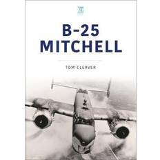 B-25 Mitchell Tom Cleaver 9781802823172 (Hæftet)