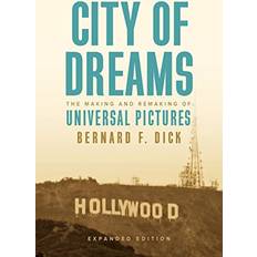 City of Dreams Bernard F. Dick 9780813153445