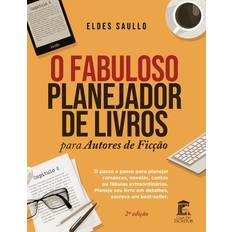 Portugisisk Bøger O Fabuloso Planejador de Livros para Autores de Ficcao Eldes Saullo