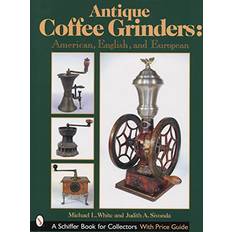 Antique Coffee Grinders American, English, And European