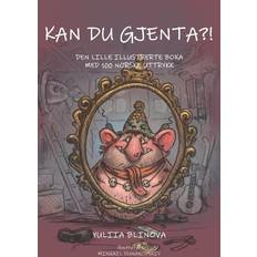 Norwegian-Bokmål Books Kan Du Gjenta ! Den Lille Illustrerte Boka Med 100 Norske Uttrykk Yuliia Blinova 9788269175004