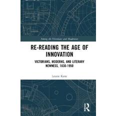 Re-Reading the Age of Innovation Louise Kane 9781032043593 (Indbundet)