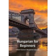 Hungarian Books Hungarian for Beginners Andrea Kovacs 9789518771701 (Hæftet)