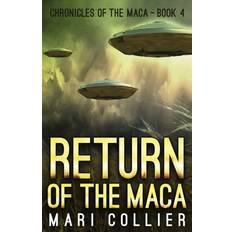 Chronicles of the Maca Return of the Maca Book 4 (Paperback) (Paperback)