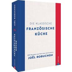 Bücher Die klassische französische Küche