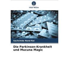 Die Parkinson-Krankheit und Mucuna Magic