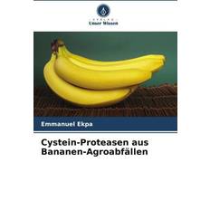 Cystein-Proteasen aus Bananen-Agroabfällen