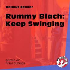 Rummy Blach: Keep Swinging (Hörbuch)