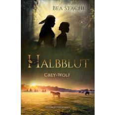 Halbblut, Grey-Wolf Halbblut Bd.2 Bea Stache ePub (E-Book, 2020)