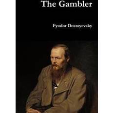 Gambler Fyodor Dostoyevsky 9781329820319 (Hæftet, 2016)