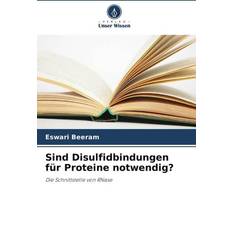 Sind Disulfidbindungen für Proteine notwendig Eswari Beeram 9786205747421