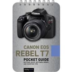 Canon EOS Rebel T7 Pocket Guide: Buttons, Dials, Settings, Modes, and Shooting Tips: 16