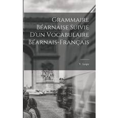 Grammaire Béarnaise Suivie d'un Vocabulair. V. Lespy (Hæftet)