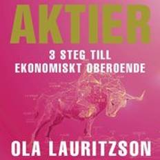 Aktier 3 steg till ekonomiskt oberoende (Ljudbok)