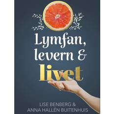 Lymfan, levern & livet (Häftad, 2021)