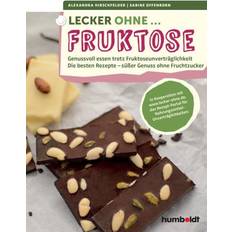 Lecker ohne. Fruktose