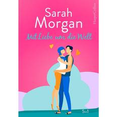 Sarah Morgan Mit Liebe um die Welt (E-Book)