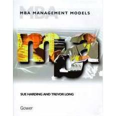 MBA Management Models by Sue Harding