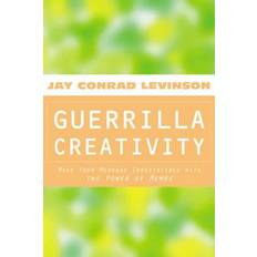 Guerrilla Creativity Jay Conrad Levinson 9780618104680 (Hæftet)