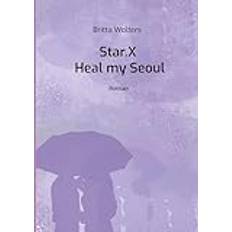 Bücher Star.X Heal my Seoul (Geheftet)