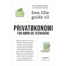 Den lille guide til privatøkonomi for børn og teenagere Sarah Ophelia Møss 9788794155755