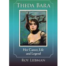 Theda Bara Roy Liebman 9781476687254