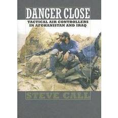 Danger Close Steve Call 9781585446247