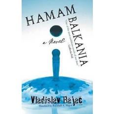 Hamam Balkania Vladislav Bajac 9781613430460 (Indbundet, 2014)