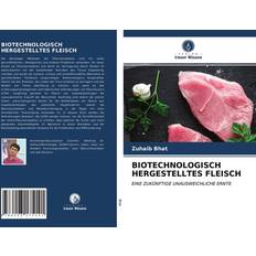 Biotechnologisch Hergestelltes Fleisch