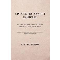 Swahili Bøger UP COUNTRY SWAHILI FOR THE S-F. H. Le Breton