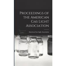 Proceedings of the American Gas Light Asso. American Gas Light (Indbundet)